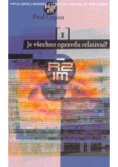 kniha Je všechno opravdu relativní?, Návrat domů 2003