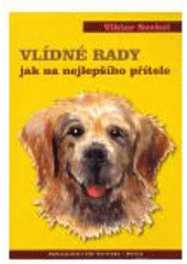 kniha Vlídné rady jak na nejlepšího přítele, Gelton 2008