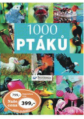 kniha 1000 ptáků, Svojtka & Co. 2007