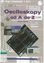 kniha Osciloskopy od A do Z technika obvodů, měřicí praxe, údržba, HEL 2000