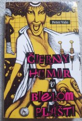 kniha ČIERNY HUMOR V BIELOM PLAŠTI, Forza music  2013