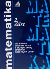 kniha Matematika 2. část peo střední odborné školy a studijní obory středních odborných učilišť, Prometheus 2010