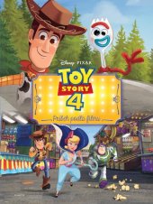 kniha Toy Story 4: Príbeh hračiek - Príbeh podľa filmu, Egmont 2019