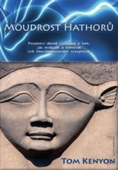 kniha Moudrost Hathorů, ANCH BOOKS 2018