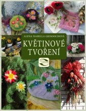 kniha Květinové tvoření, CPress 2016