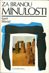 kniha Za branou minulosti S archeology po Evropě, Panorama 1978
