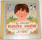 kniha Klouček Souček Pro předškolní věk, SNDK 1959