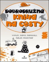 kniha Dobrodružná kniha na cesty, Perfekt 2017