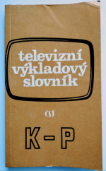 kniha Televizní výkladový slovník. Díl 2, - K-P, Čs. televize 1978