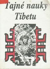 kniha Tajné nauky Tibetu výňatky z tibetských mysterií, Svatá Mahatma 1990