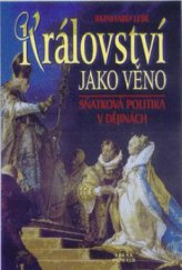 kniha Království jako věno sňatková politika v dějinách, Brána 1999