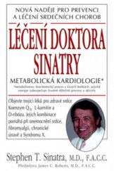 kniha Léčení doktora Sinatry metabolická kardiologie, Pragma 2011