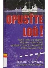 kniha Opusťte loď! sága těžkého křižníku Indianapolis - největší námořní katastrofa válečného námořnictva Spojených států amerických, Beta-Dobrovský 2005