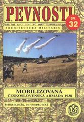 kniha Pevnosti 32. - Mobilizovaná československá armáda 1938 - (30. září 1938), Fortprint 2011