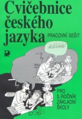 kniha Cvičebnice českého jazyka pracovní sešit pro 5. ročník základní školy, Fortuna 1998