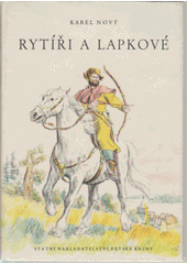 kniha Rytíři a lapkové (Železo železem se ostří), SNDK 1960