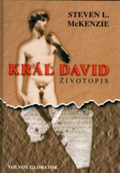kniha Král David životopis, Volvox Globator 2004