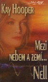 kniha Nell Mezi nebem a zemí, Wist 2005