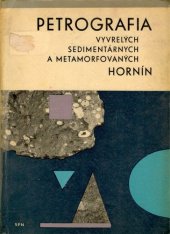 kniha Petrografia vyvralých sedimentárnych a metamorfovaných hornín, Slovenské pedagogické nakladateľstvo 1967