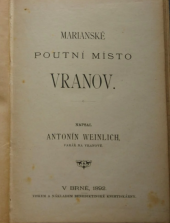kniha Marianské poutní místo Vranov, Benediktinská knihtiskárna 1892