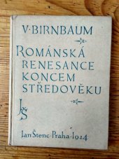 kniha Románská renesance koncem středověku, Jan Štenc 1924