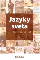kniha Jazyky sveta História a súčasnosť, Lingea 2015