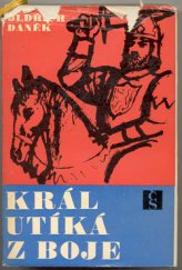 kniha Král utíká z boje, Československý spisovatel 1969