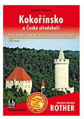 kniha Kokořínsko a České středohoří 45 vybraných turistických tras, Freytag & Berndt 2008