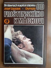 kniha Od Frištenského k Máchovi ze slavných kapitol zápasů, Olympia 1979
