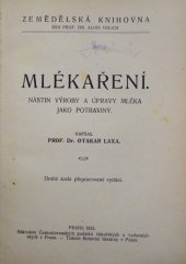 kniha Mlékaření Stručný nástin výroby a úpravy mléka jako potraviny, Československé podn. tisk. a vydav. 1922