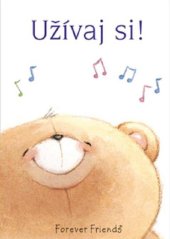 kniha Užívaj si!, Slovart 2010