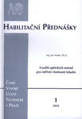 kniha Využití optických metod pro měření vlastností tekutin = Application of optical methods for properties measurement of liquids, ČVUT 2010