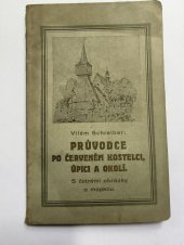 kniha Průvodce po Červeném Kostelci, Úpici a okolí, Odbor Klubu čs. turistů 1923