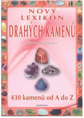 kniha Lexikon drahých kamenů 430 kamenů od A-Z, Votobia 