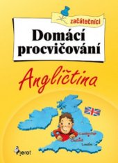 kniha Domácí procvičování pro začátečníky angličtina, Pierot 2009