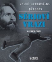 kniha Sérioví vrazi, Rebo 2010