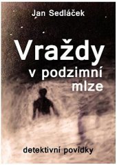 kniha Vraždy v podzimní mlze, Nová Forma 2019