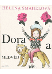 kniha Dora a medvěd pro děti od 6 let, Albatros 1989