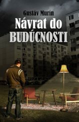 kniha Návrat do budúcnosti, Marenčin PT 2010