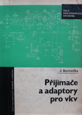 kniha Přijímače a adaptory pro vkv, SNTL 1967