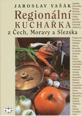 kniha Regionální kuchařka z Čech, Moravy a Slezska, Libri 2014