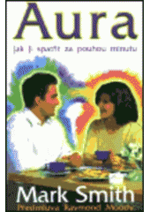 kniha Aura jak ji spatřit za pouhou minutu, Jiří Alman 1998