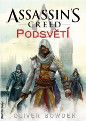 kniha Assassin's creed 8. - Podsvětí, Fantom Print 2016