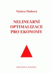 kniha Nelineární optimalizace pro ekonomy, Professional Publishing 2003