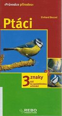 kniha Ptáci 3 znaky : klíč ke spolehlivému určování, Rebo 2010
