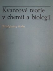 kniha Kvantové teorie v chemii a biologii, Academia 1973