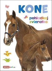kniha Kone pohladkaj zvieratko, INFOA 2019
