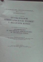 kniha Anthropologie středoafrických pygmejů v Belgickém Kongu, Česká akademie věd a umění 1933