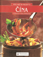 kniha Čína více než 90 receptů, Svojtka & Co. 1998