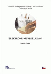 kniha Elektronické vzdělávání, Univerzita Jana Evangelisty Purkyně 2007